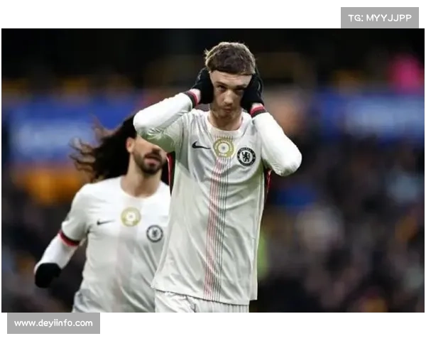 切尔西3-1狼队联赛四连胜，帕尔默戴帽创个人历史